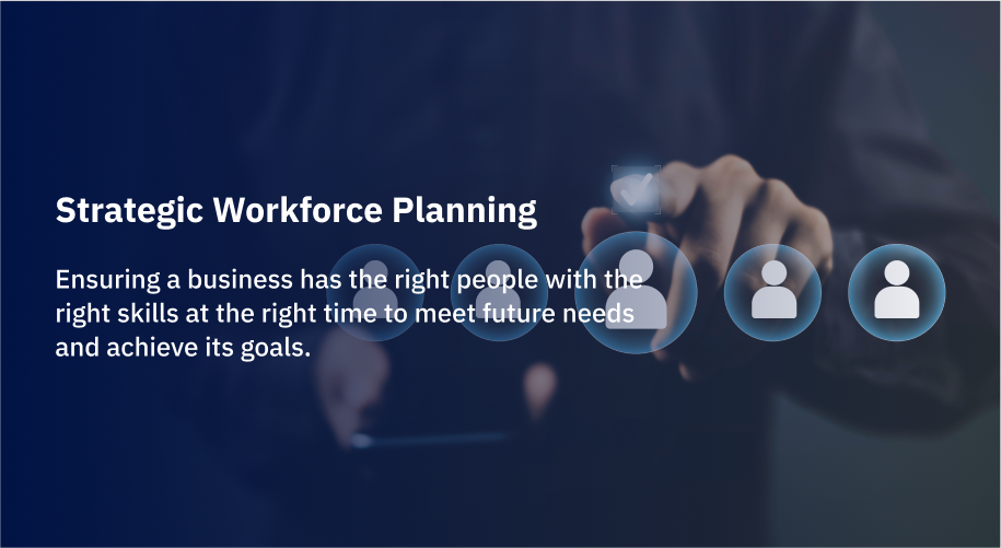 Strategic Workforce Planning